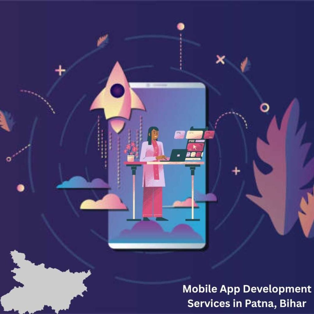 Mobile App Development Services in Patna, Bihar